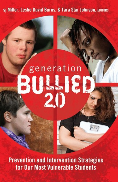 sj Miller, Leslie David Burns, Tara Star Johnson - Generation BULLIED 2.0, Inbunden