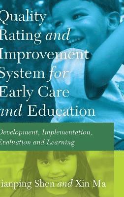 Quality Rating Improvement System for Early Care and Education 1