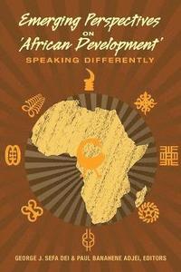 bokomslag Emerging Perspectives on African Development
