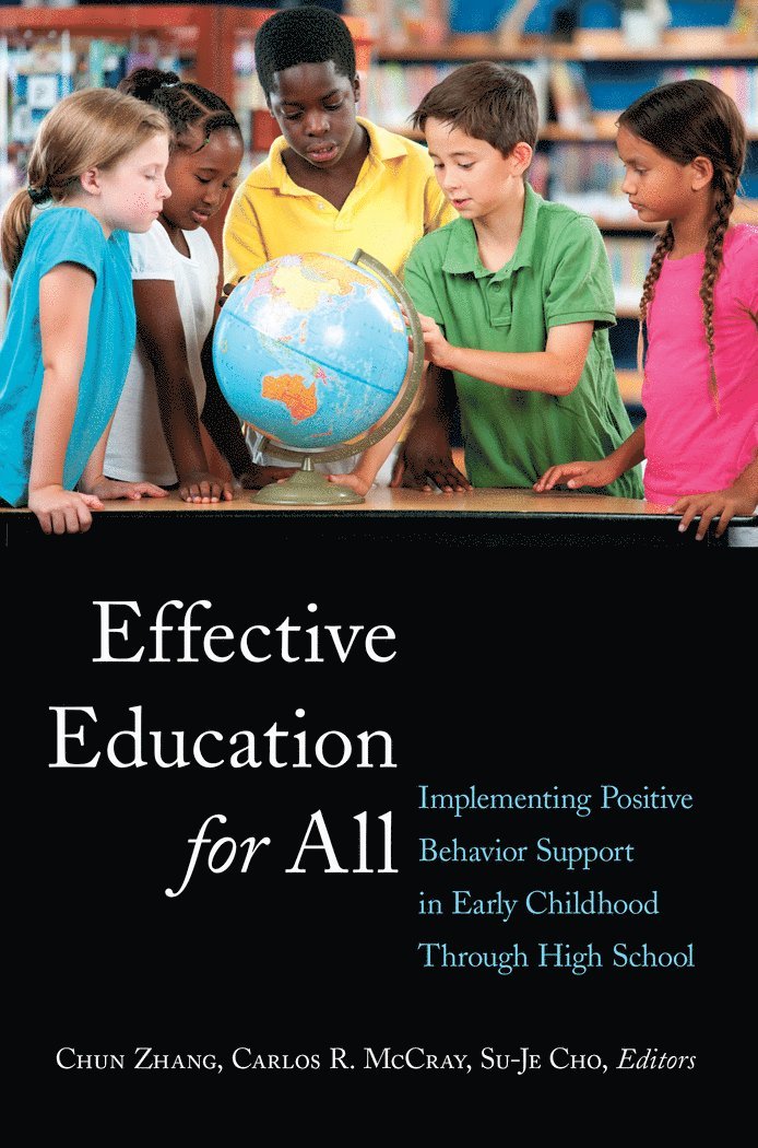 Chun Zhang, Carlos McCray, Su-Je Cho, Greg S. Goodman - Effective Education for All, Häftad