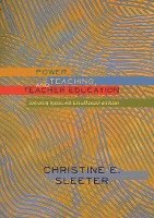 Power, Teaching, and Teacher Education 1
