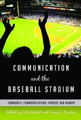 Communication and the Baseball Stadium 1