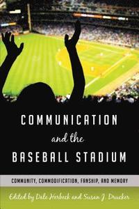 bokomslag Communication and the Baseball Stadium