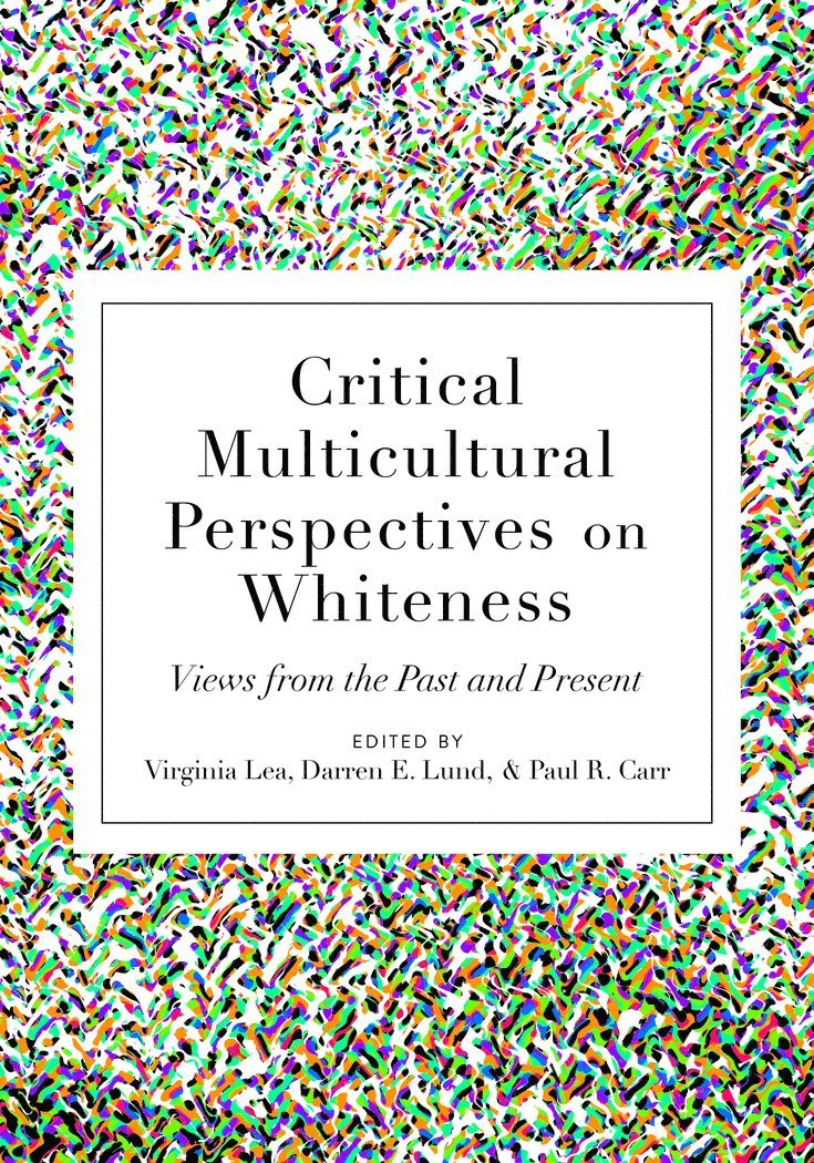 Critical Multicultural Perspectives on Whiteness
