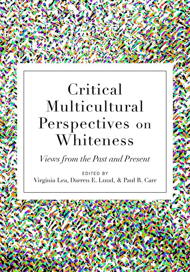 Critical Multicultural Perspectives on Whiteness 1