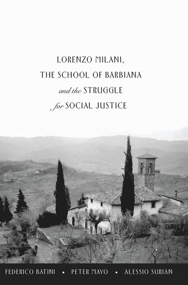 bokomslag Lorenzo Milani, The School of Barbiana and the Struggle for Social Justice