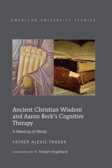 bokomslag Ancient Christian Wisdom and Aaron Beck's Cognitive Therapy