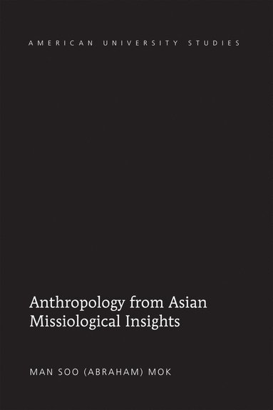 bokomslag Anthropology from Asian Missiological Insights