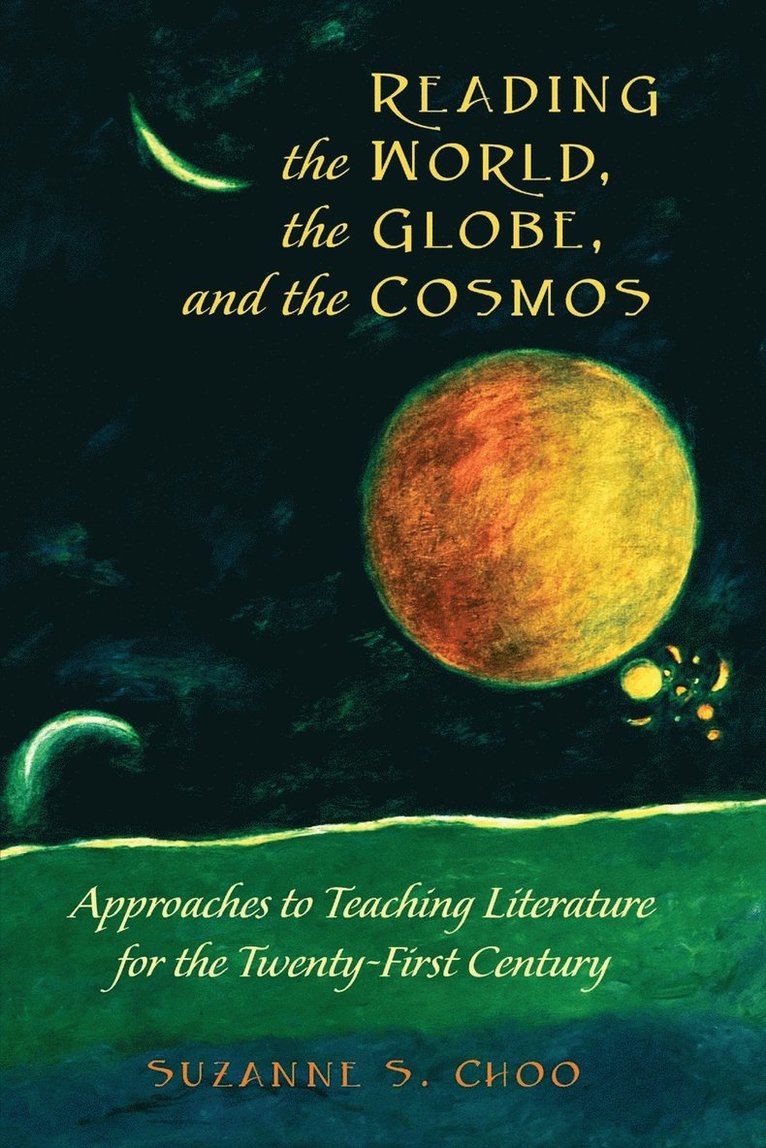 Reading the World, the Globe, and the Cosmos 1