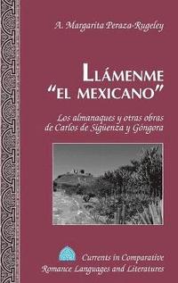 bokomslag Llamenme el Mexicano