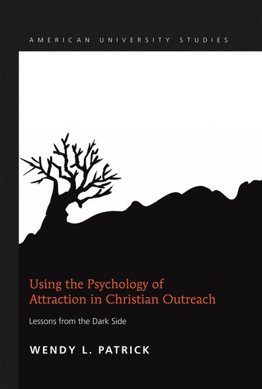 bokomslag Using the Psychology of Attraction in Christian Outreach