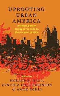 bokomslag Uprooting Urban America