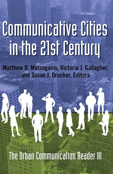 bokomslag Communicative Cities in the 21st Century