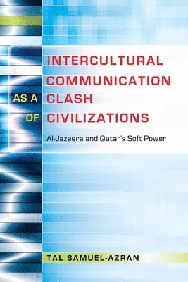 Intercultural Communication as a Clash of Civilizations 1