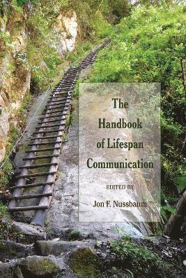 The Handbook of Lifespan Communication 1