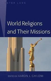 bokomslag World Religions and Their Missions