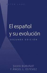 bokomslag El Espaol Y Su Evolucin