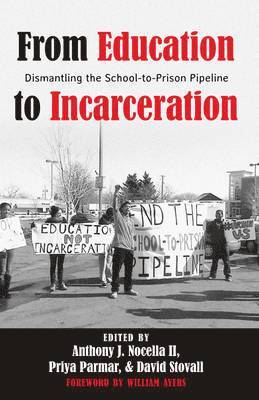 bokomslag From Education to Incarceration