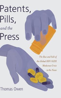 Patents, Pills, and the Press 1