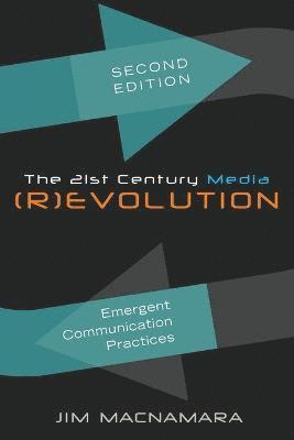 bokomslag The 21st Century Media (R)evolution