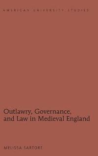 bokomslag Outlawry, Governance, and Law in Medieval England