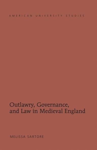 bokomslag Outlawry, Governance, and Law in Medieval England