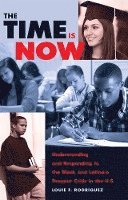 Louie F. Rodríguez, Shirley R. Steinberg - Time Is Now, Inbunden