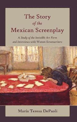 The Story of the Mexican Screenplay 1