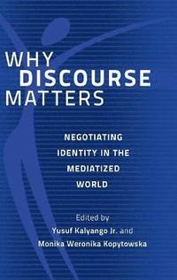 bokomslag Why Discourse Matters