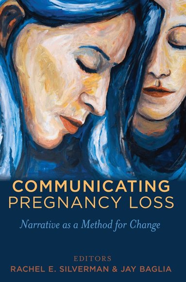 Rachel Silverman, Jay Baglia - Communicating Pregnancy Loss, Häftad