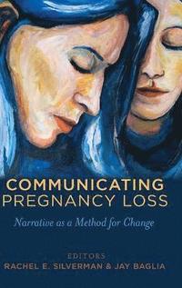 bokomslag Communicating Pregnancy Loss