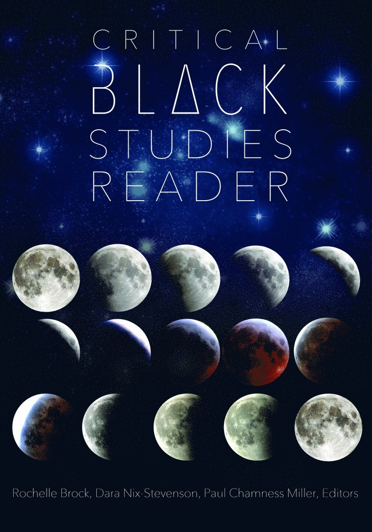 Rochelle Brock, Dara Nix-Stevenson, Paul Chamness Miller - Critical Black Studies Reader, Häftad