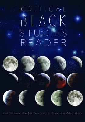 Critical Black Studies Reader
