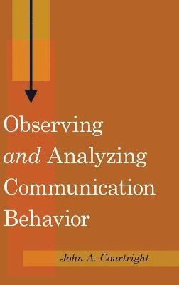 bokomslag Observing and Analyzing Communication Behavior