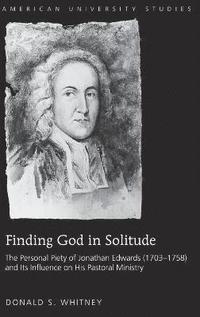 bokomslag Finding God in Solitude