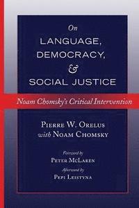bokomslag On Language, Democracy, and Social Justice