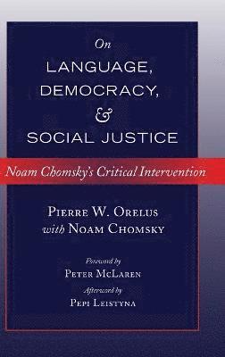 On Language, Democracy, and Social Justice 1