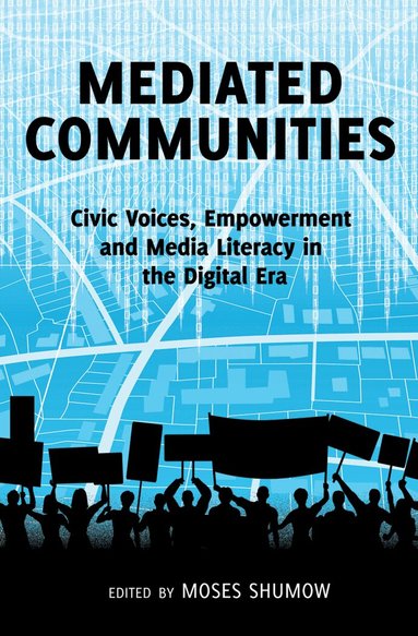 Moses Shumow - Mediated Communities, Häftad