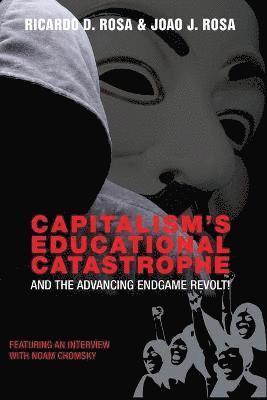 bokomslag Capitalisms Educational Catastrophe