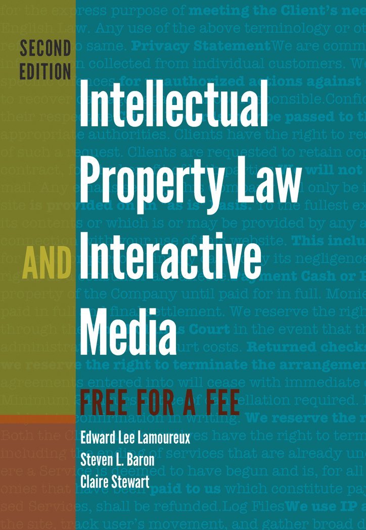 Intellectual Property Law and Interactive Media 1