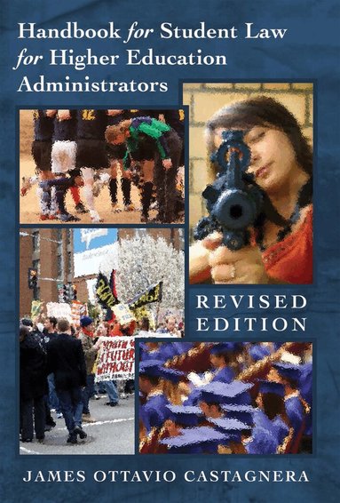 James Ottavio Castagnera - Handbook for Student Law for Higher Education Administrators - Revised edition, Häftad