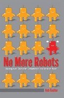 Bob Coulter, Constance Russell, Justin Dillon - No More Robots, Häftad