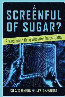 Jon C. Schommer, Lewis H. Glinert - Screenful of Sugar?, Häftad