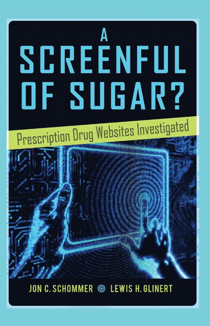 Jon C. Schommer, Lewis H. Glinert - Screenful of Sugar?, Inbunden