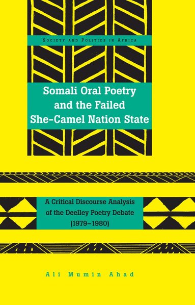 bokomslag Somali Oral Poetry and the Failed She-Camel Nation State