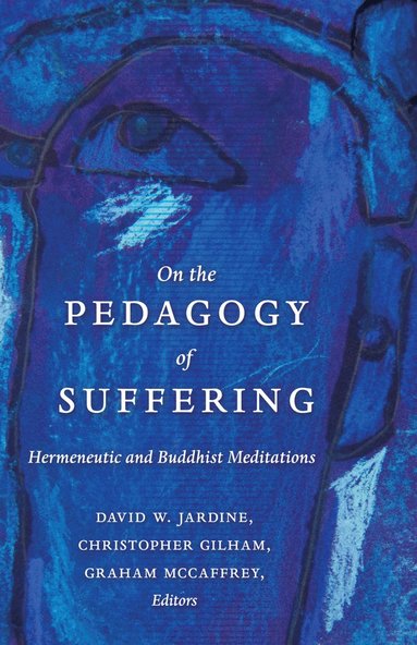 bokomslag On the Pedagogy of Suffering