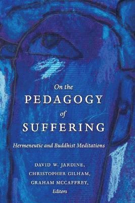 On the Pedagogy of Suffering 1