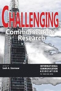 bokomslag Challenging Communication Research