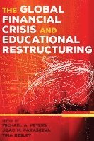 The Global Financial Crisis and Educational Restructuring 1
