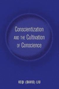 bokomslag Conscientization and the Cultivation of Conscience